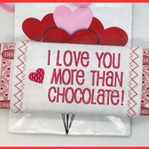 I Love You More Than Chocolate Candy Bar Wrapper
