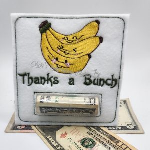 Thanks A Bunch Money Holder
