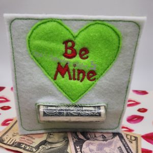 Be Mine Conversation Heart Money Holder