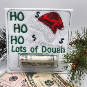 Ho Ho Ho Lots of Dough Money Holder