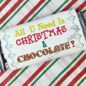 All You Need is Christmas & Chocolate Candy Bar Wrapper