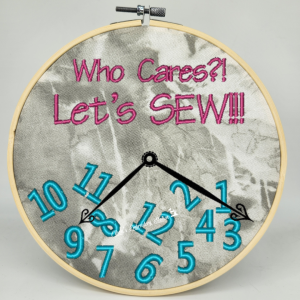 Who Cares? Let's Sew Clock